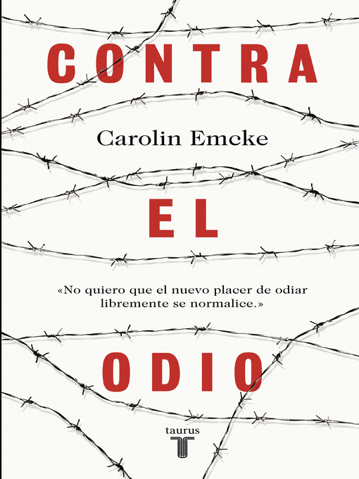 Title details for Contra el odio by Carolin Emcke - Available
